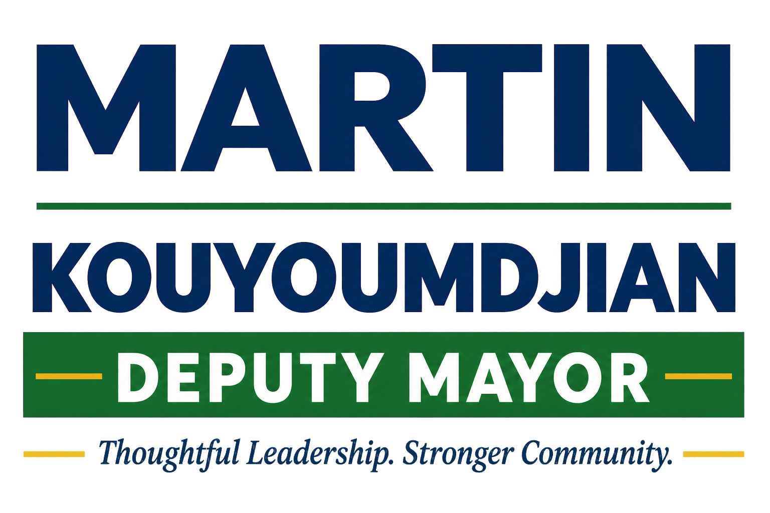 Martin Kouyoumdjian for Deputy Mayor